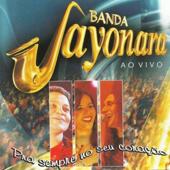 Banda Sayonara Volta Meu Amor / Solidão (Live)