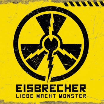 Eisbrecher Liebe macht Monster