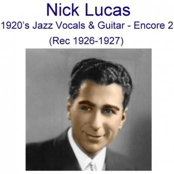 Nick Lucas Kiss and Make Up (Recorded November 1927)