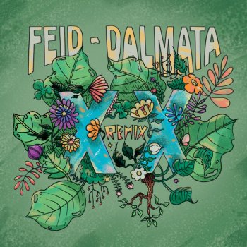 Feid feat. Dalmata XX - Remix