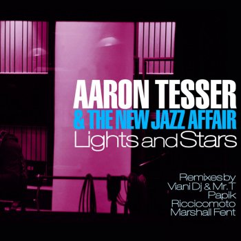 Aaron Tesser, The New Jazz Affair feat. Riccicomoto Lights and Stars - Riccicomoto's Solar Edit