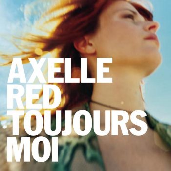 Axelle Red Parce Que C'Est Toi