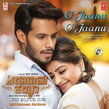 Sanjith Hegde & Anup Rubens O Jaanu O Jaanu (From "Seetharama Kalyana")