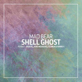 Mad Bear Shell Ghost (SEQU3l Remix)