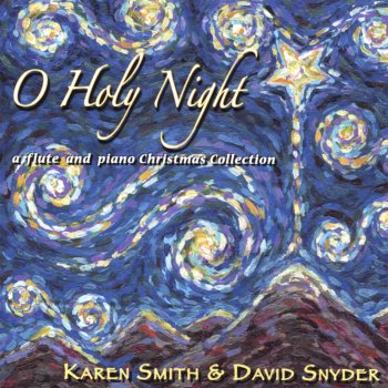 Karen Smith & David Snyder O Holy Night