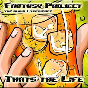 Fantasy Project That's the Life - DJ Tht Radio Mix