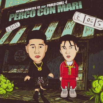 Kevin Martes 13 feat. Pablo Chill-E Perco Con Mari