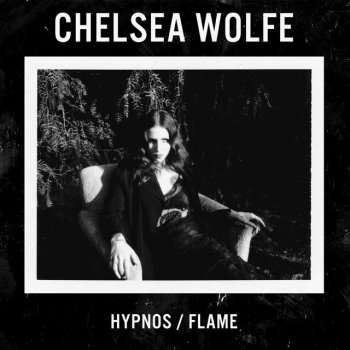 Chelsea Wolfe Flame