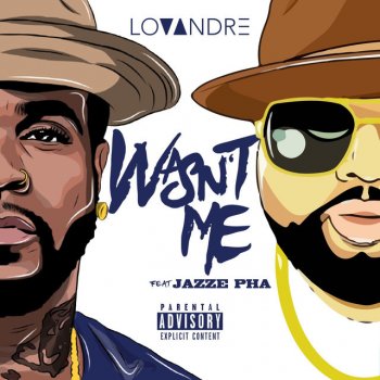 LovAndre feat. Jazze Pha Wasn't Me (feat. Jazze Pha)