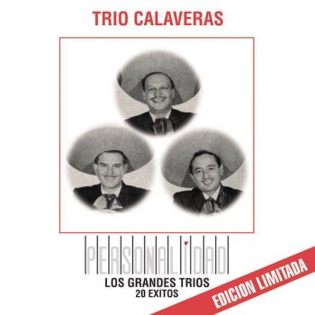 Trío Calaveras Te Traigo Serenata - Remasterizado