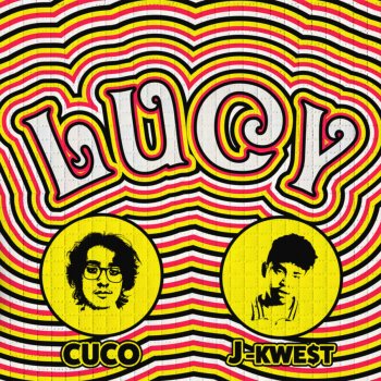 Cuco feat. J-Kwe$t Lucy