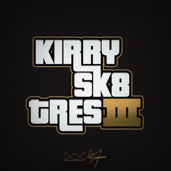 KirrySK8 Tres III