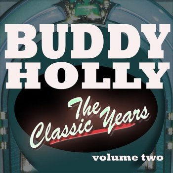 Buddy Holly Thatll Be the Day - Version 2
