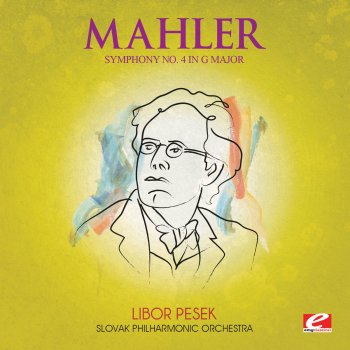 Исполнитель Slovak Philharmonic, альбом Mahler: Symphony No. 4 in G Major (Digitally Remastered)