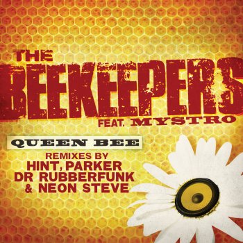 The Beekeepers feat. Mystro Queen Bee