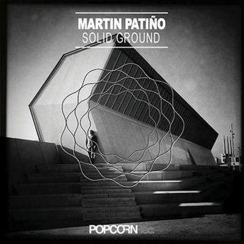 Martin Patino feat. Astrid Solid Ground (Pezzner Remix)