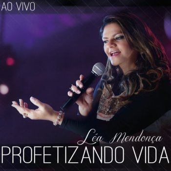 Léa Mendonça O Milagre Chegou