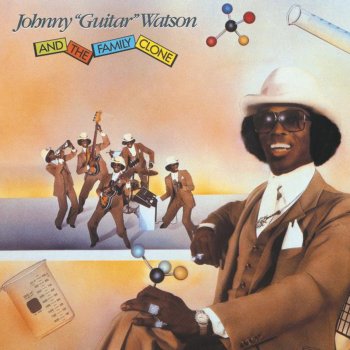 Johnny "Guitar" Watson Forget The Jonses