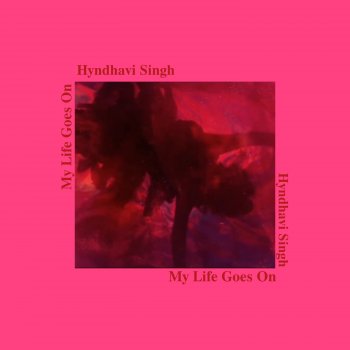 Hyndhavi Singh Life Goes On - Instrumental Version