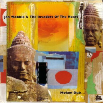 Jah Wobble & The Invaders of the Heart Lam Tang Way (Dub)