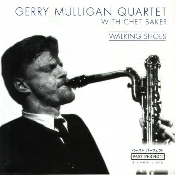 Gerry Mulligan Quartet with Chet Baker Aren't You Glad You're You