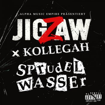 Jigzaw feat. Kollegah Sprudelwasser