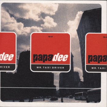 Papa Dee Mr. Taxi Driver (Radio Edit)