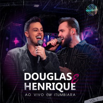 Douglas e Henrique Chá (Ao Vivo)