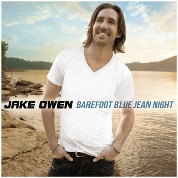 Jake Owen Barefoot Blue Jean Night