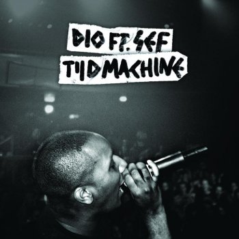 Dio feat. Sef Tijdmachine (Edit)