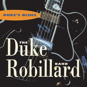 Duke Robillard Midnight Cannonball