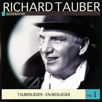 Richard Tauber Rattenfänger-Lied: "Wandern, ach, wandern