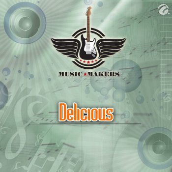 Music Makers Delicious