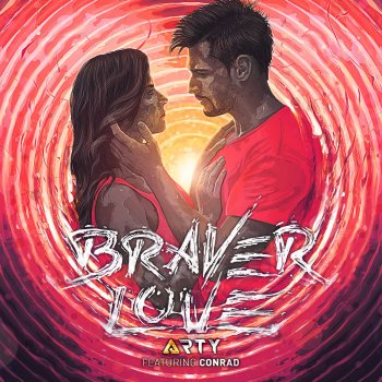 Arty feat. Conrad Sewell Braver Love