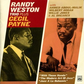 Randy Weston Trio feat. Cecil Payne These Foolish Things