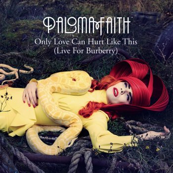 Paloma Faith Only Love Can Hurt Like This (Live For Burberry)