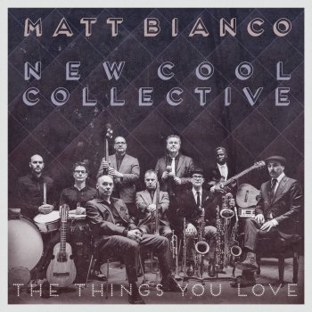 Matt Bianco, New Cool Collective & Mark Reilly We Should Be Dancing