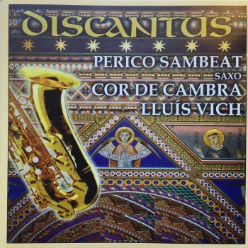 Perico Sambeat O Crux (Versió Del Patriarca)