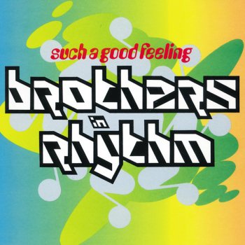 Brothers In Rhythm Such A Good Feeling - Inspirational Delight Mix