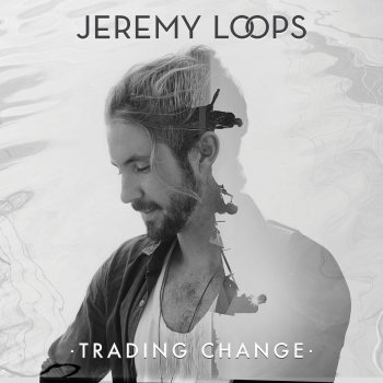 Jeremy Loops See, I Wrote It for You