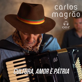 Carlos Magrão Cultura, Amor e Pátria