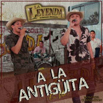 La Leyenda de Servando Montalva A la Antigüita - En Vivo