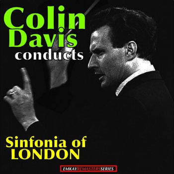 Исполнитель Sir Colin Davis, альбом Colin Davis: conducts the Sinfonia of London (Remastered)