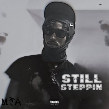 Исполнитель MIA Ghost, альбом Still Steppin