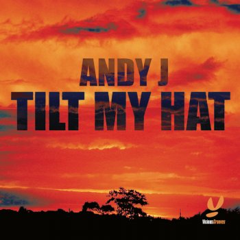 Andy J Tilt My Hat (Sgt Slick Radio Cut)