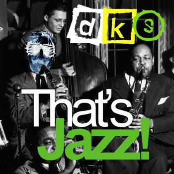 DKS That’s Jazz! - Da Lukas Remix