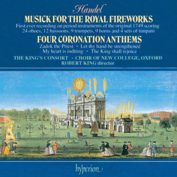 The King's Consort feat. Robert King Musick for the Royal Fireworks: I. Ouverture