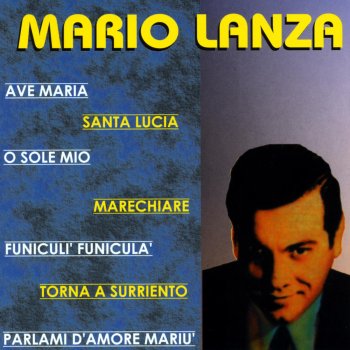 Mario Lanza Cielo e mar / Da "La Gioconda"
