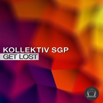 Исполнитель kollektiv SGP, альбом Get Lost