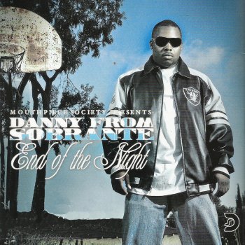 Danny from Sobrante End of the Night